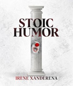 Stoic Humor (eBook, ePUB) - Xanderena, Irene