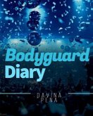 Bodyguard diary (eBook, ePUB) Bodyguard diary (eBook, ePUB)