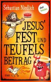 Jesus' Fest und Teufels Beitrag (eBook, ePUB)