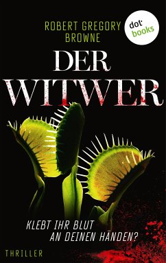 Der Witwer - Klebt ihr Blut an deinen Händen? (eBook, ePUB) - Browne, Robert Gregory
