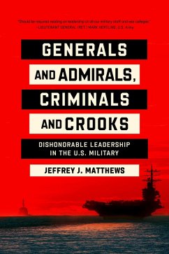 Generals and Admirals, Criminals and Crooks (eBook, ePUB) - Matthews, Jeffrey J.