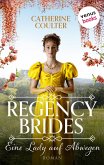 Regency Brides - Eine Lady auf Abwegen (eBook, ePUB)