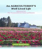 An AGRICULTURIST'S Well Lived Life (eBook, ePUB)