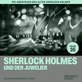 Sherlock Holmes und der Juwelier (Die Abenteuer des alten Sherlock Holmes, Folge 26) (MP3-Download)
