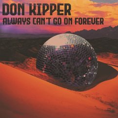 Always Can'T Go On Forever - Don Kipper