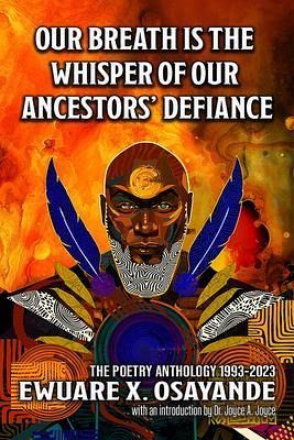 Our Breath is the Whisper of Our Ancestors' Defiance (eBook, ePUB) Our Breath is the Whisper of Our Ancestors' Defiance (eBook, ePUB)