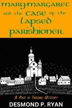 Mary-Margaret and the Case of the Lapsed Parishioner (eBook, ePUB) - Ryan, Desmond P