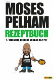 Moses Pelham Rezeptbuch (eBook, ePUB)
