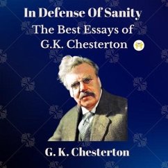 In Defense Of Sanity (eBook, ePUB) - Chesterton, G. K.