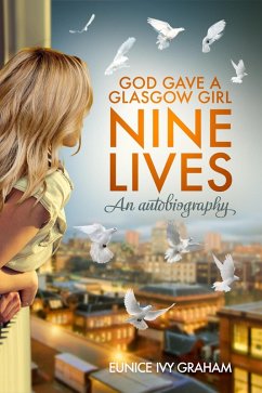 Cover God Gave A Glasgow Girl Nine Lives (eBook, ePUB)