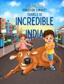 Kingston's Mighty Travels to Incredible India (eBook, ePUB) Kingston's Mighty Travels to Incredible India (eBook, ePUB)