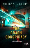 The Crash Conspiracy (Collins Investigations, #1) (eBook, ePUB)