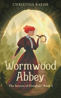 Cover Wormwood Abbey (The Secrets of Ormdale, #1) (eBook, ePUB)
