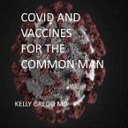 Covid and Vaccines for the Common Man (eBook, ePUB)