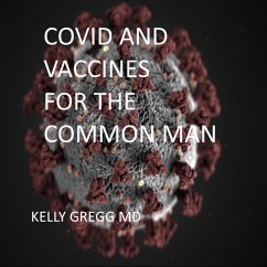 Cover Covid and Vaccines for the Common Man (eBook, ePUB)