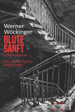 Blute sanft: Kriminalroman (eBook, ePUB) - Wöckinger, Werner
