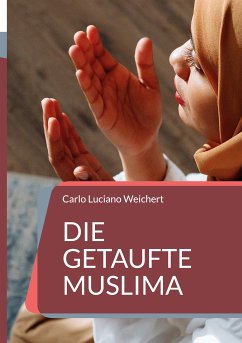 Die getaufte Muslima (eBook, ePUB)