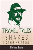 Travel Tales: Snakes & Other Critters (True Travel Tales) (eBook, ePUB)