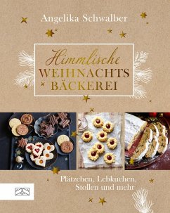 Himmlische Weihnachtsbäckerei (eBook, ePUB) - Schwalber, Angelika