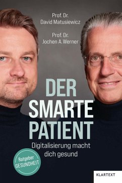 Der smarte Patient (eBook, ePUB) - Matusiewicz, David; Werner, Jochen A.