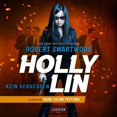 KEIN VERGESSEN (Holly Lin 3) (MP3-Download) - Swartwood, Robert