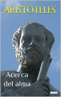 ARISTÓTELES: ACERCA DEL ALMA (eBook, ePUB) - Aristóteles