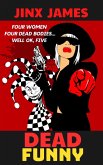 Dead Funny (eBook, ePUB) Dead Funny (eBook, ePUB)