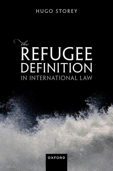 The Refugee Definition in International Law (eBook, PDF) The Refugee Definition in International Law (eBook, PDF)