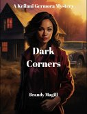Dark Corners (A Keilani Germora Mystery) (eBook, ePUB)