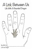 A Link Between Us: Life With A Bearded Dragon (eBook, ePUB)