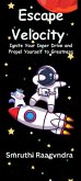 Escape Velocity (eBook, ePUB) Escape Velocity (eBook, ePUB)