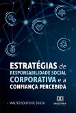 Estratégias de Responsabilidade Social Corporativa e a confiança percebida (eBook, ePUB)