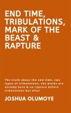 End Time, Tribulations, Mark of The Beast & Rapture (eBook, ePUB)