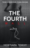 The Fourth Wall (eBook, ePUB)
