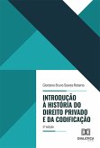 Introdução à História do Direito Privado e da Codificação (eBook, ePUB) Introdução à História do Direito Privado e da Codificação (eBook, ePUB)
