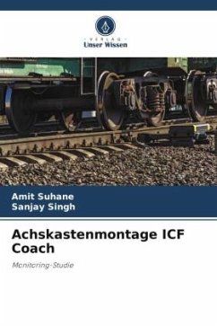 Achskastenmontage ICF Coach - Suhane, Amit;Singh, Sanjay