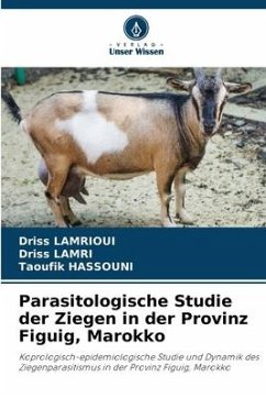 Parasitologische Studie der Ziegen in der Provinz Figuig, Marokko - LAMRIOUI, Driss;Lamri, Driss;Hassouni, Taoufik
