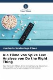 Die Filme von Spike Lee: Analyse von Do the Right Thing