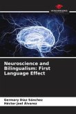 Neuroscience and Bilingualism: First Language Effect