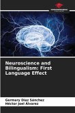 Neuroscience and Bilingualism: First Language Effect