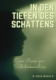 In den tiefen des Schattens - Eine Reise zur Selbsterkenntnis