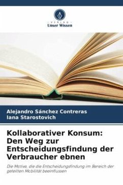 Kollaborativer Konsum: Den Weg zur Entscheidungsfindung der Verbraucher ebnen - Sánchez Contreras, Alejandro;Starostovich, Iana