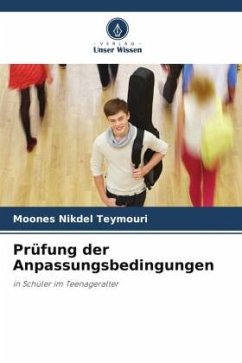 Prüfung der Anpassungsbedingungen - Teymouri, Moones Nikdel