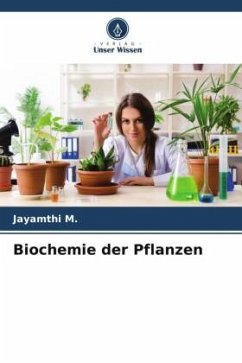 Biochemie der Pflanzen - M., Jayamthi