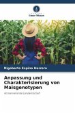 Anpassung und Charakterisierung von Maisgenotypen