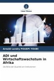 ADI und Wirtschaftswachstum in Afrika