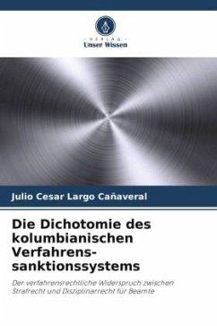 Die Dichotomie des kolumbianischen Verfahrens-sanktionssystems - Largo cañaveral, Julio cesar