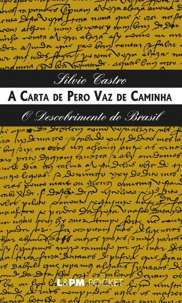 A carta de Pero Vaz de Caminha (eBook, ePUB) A carta de Pero Vaz de Caminha (eBook, ePUB)