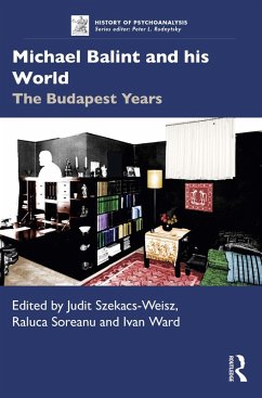 Michael Balint and his World: The Budapest Years (eBook, PDF)