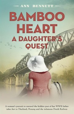 Bamboo Heart: A Daughter's Quest (Echoes of Empire) (eBook, ePUB) - Bennett, Ann